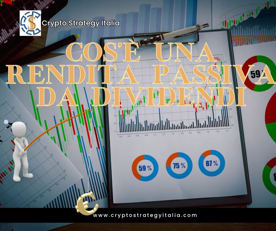 Strategie dividendi 2023: Rendita passiva da investimenti