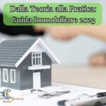 Dalla Teoria alla Pratica: il Tuo Primo Immobile