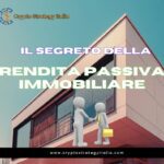 Il Segreto della Rendita Passiva Immobiliare