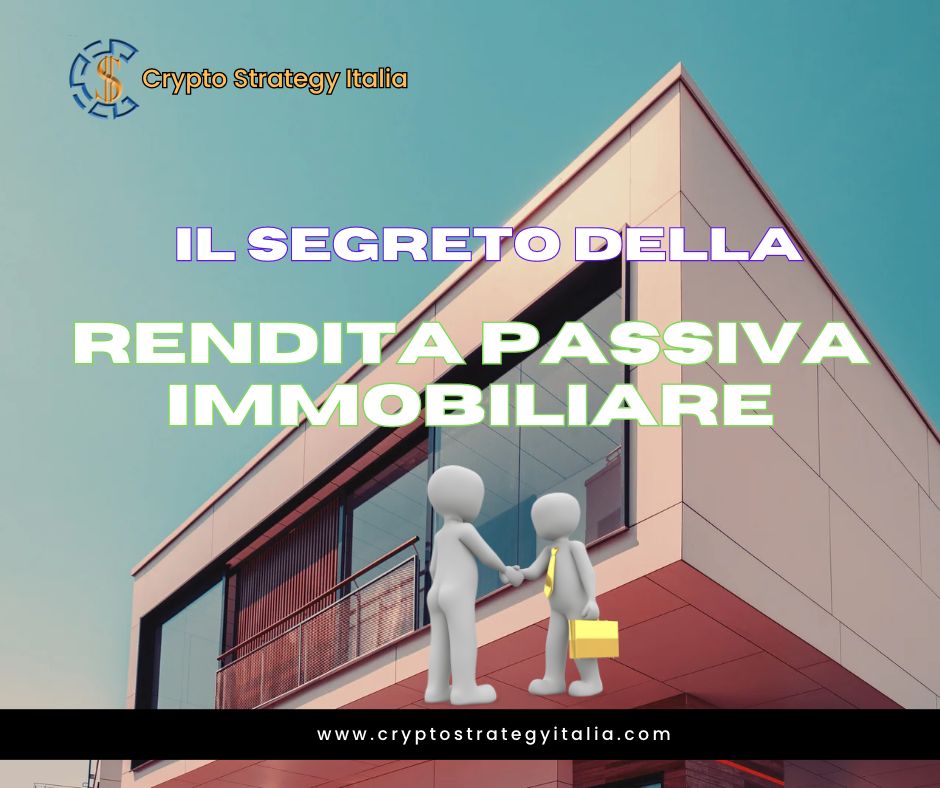 Il Segreto della rendita passiva immobiliare