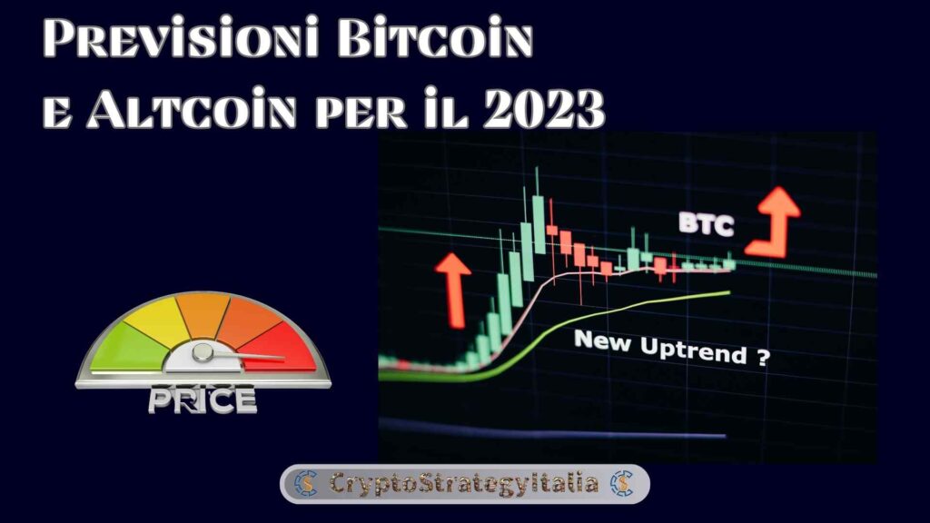 Previsioni Bitcoin e Altcoin per il 2023