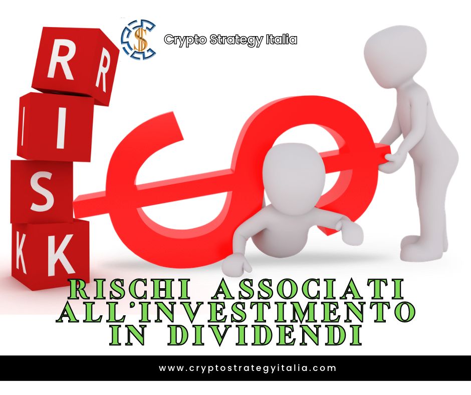 Rischi associati all'investimento in dividendi