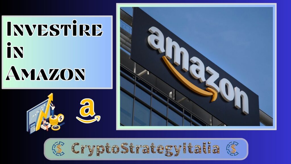 Come investire in Amazon nel 2023: guida completa Come investire in Amazon nel 2023: guida completa
