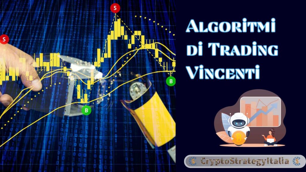 Maximizing Profit: Algoritmi di Trading Vincenti Maximizing Profit: Algoritmi di Trading Vincenti