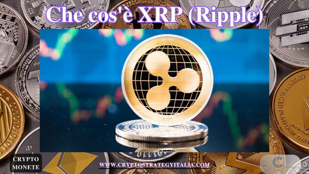 XRP (Ripple): Che cos’è e come funziona?