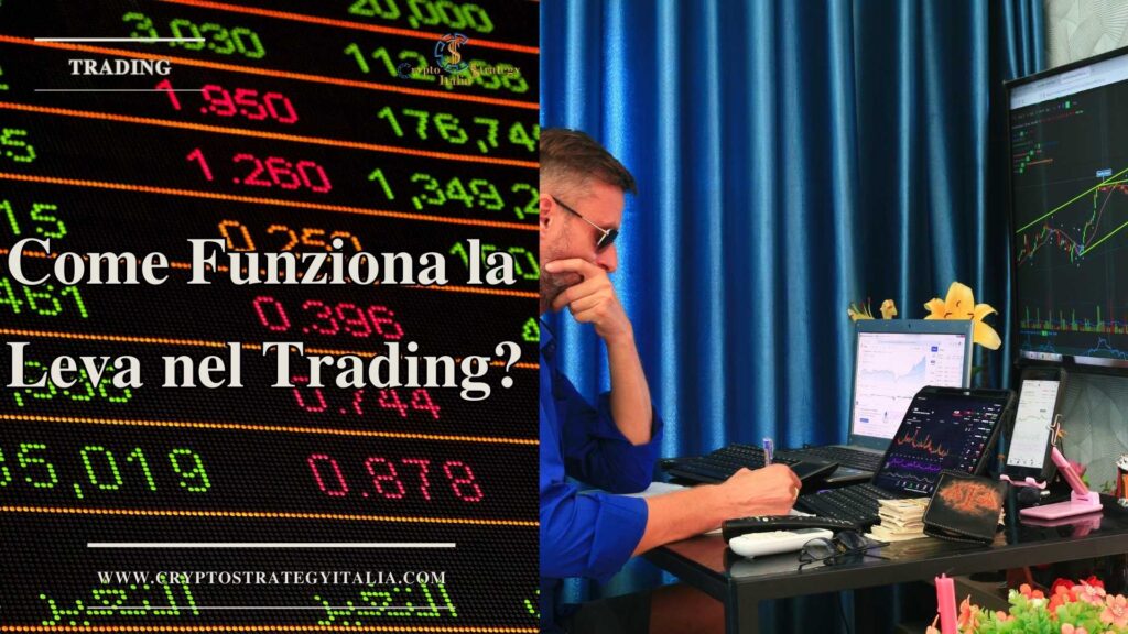 Come Funziona la Leva nel Trading: Guida Completa per Principianti