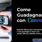 Come Guadagnare con Canva: Scopri Metodi Efficaci per Aumentare i Tuoi Guadagni