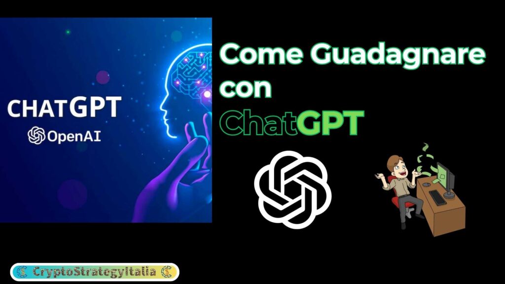 Come Guadagnare con ChatGPT: Strategie e Consigli per Monetizzare al Meglio Come Guadagnare con ChatGPT: Strategie e Consigli per Monetizzare al Meglio