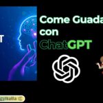 Come Guadagnare con ChatGPT: Strategie e Consigli per Monetizzare al Meglio