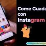 Come Guadagnare su Instagram: Strategie con Pochi Follower