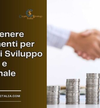 Come Ottenere Finanziamenti per Progetti di Sviluppo Personale e Professionale