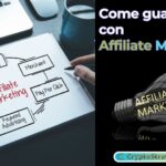 Come guadagnare con Affiliate Marketing: consigli utili ed esperienze personali