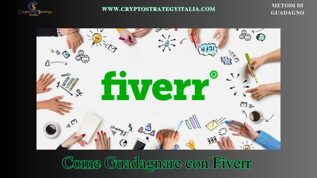 Come Guadagnare con Fiverr: Consigli per Aumentare i Tuoi Guadagni