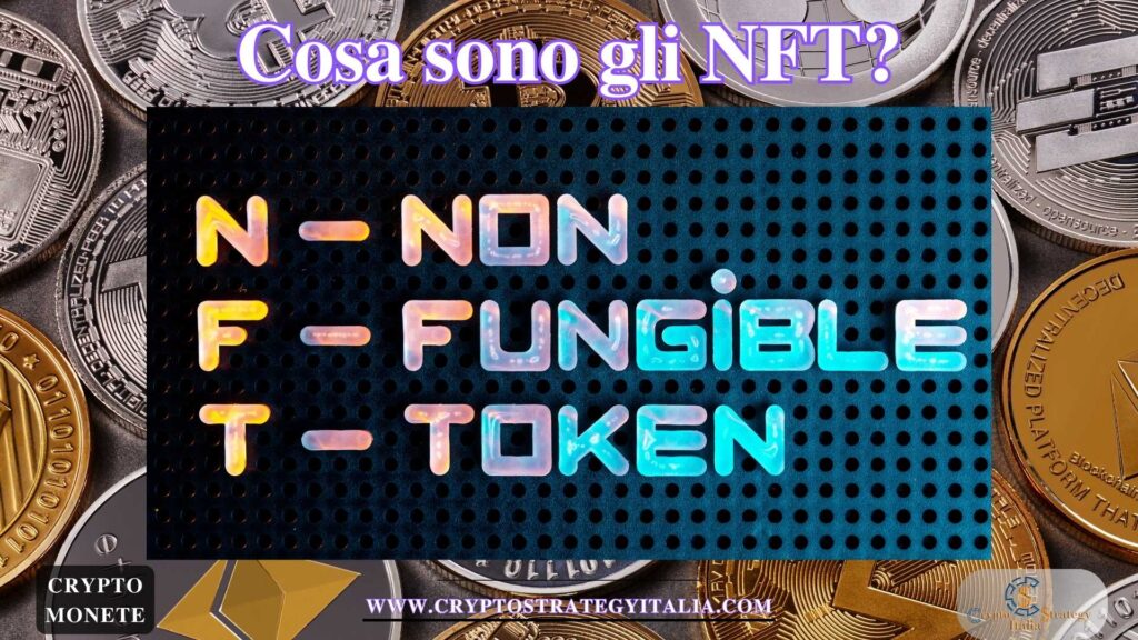 Cosa sono gli NFT? Scopri gli NFT con la guida definitiva!