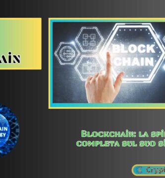 Blockchain: la spiegazione completa sul suo significato