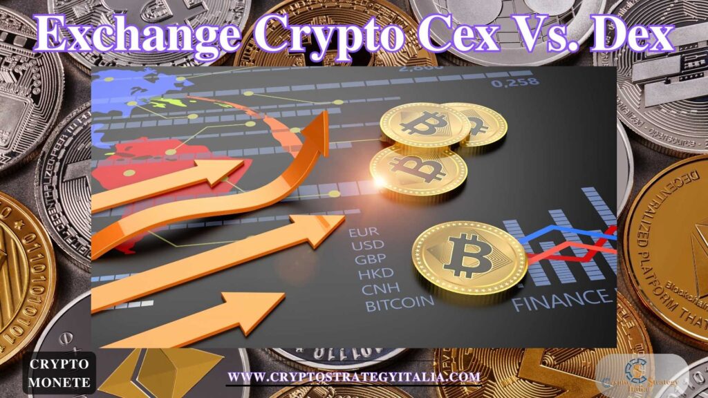 Exchange Crypto Cex e Dex: Guida Completa e Differenze Principali