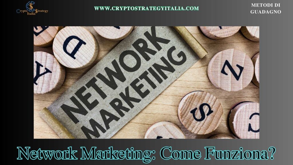 Network Marketing: Come Funziona? Scopriamolo Insieme!